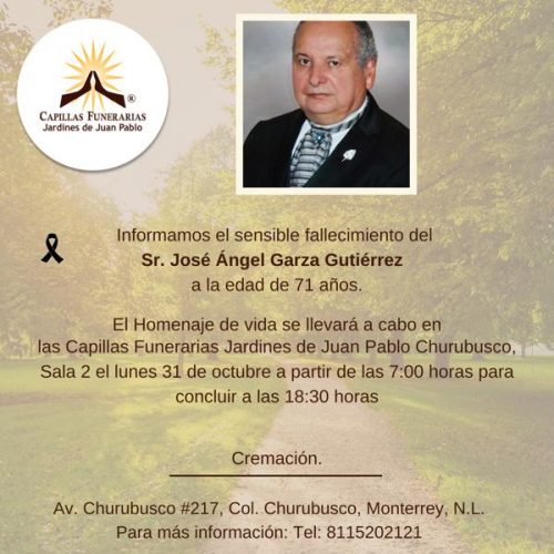 Sr. José Ángel Garza Gutiérrez